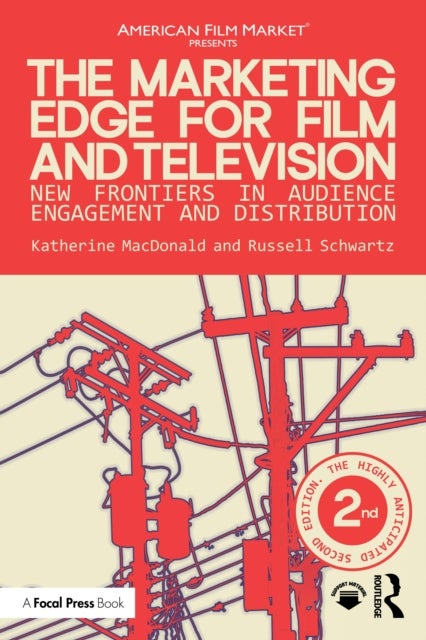 The Marketing Edge for Film and Television - New Frontiers in Audience Engagement and Distribution