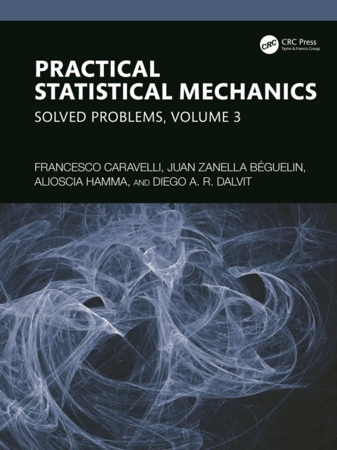 Practical Statistical Mechanics - Solved Problems, Volume 3
