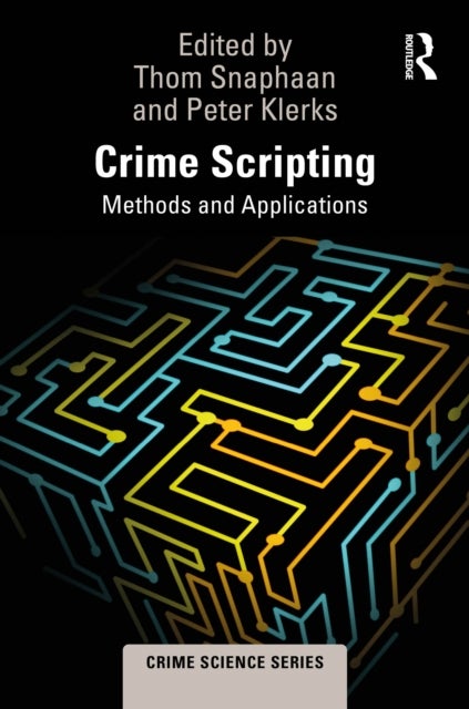 Crime Scripting - Methods and Applications