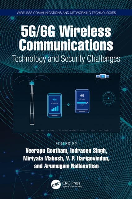 5G/6G Wireless Communications - Technology and Security Challenges