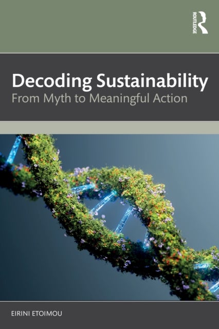 Decoding Sustainability - From Myth to Meaningful Action