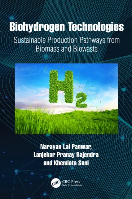 Biohydrogen Technologies - Sustainable Production Pathways from Biomass and Biowaste