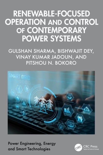 Renewable-Focused Operation and Control of Contemporary Power Systems