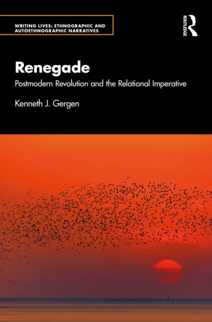 Renegade - Postmodern Revolution and the Relational Imperative