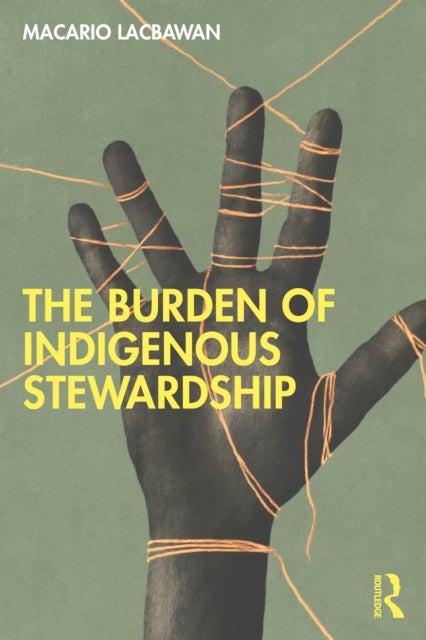 The Burden of Indigenous Stewardship