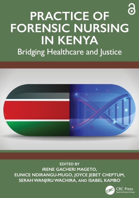 Practice of Forensic Nursing in Kenya - Bridging Healthcare and Justice