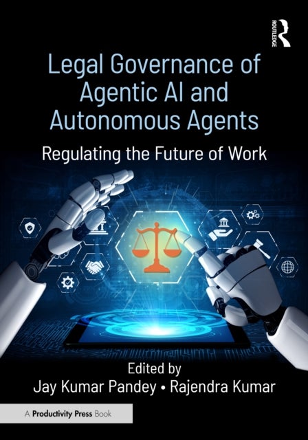Legal Governance of Agentic AI and Autonomous Agents - Regulating the Future of Work