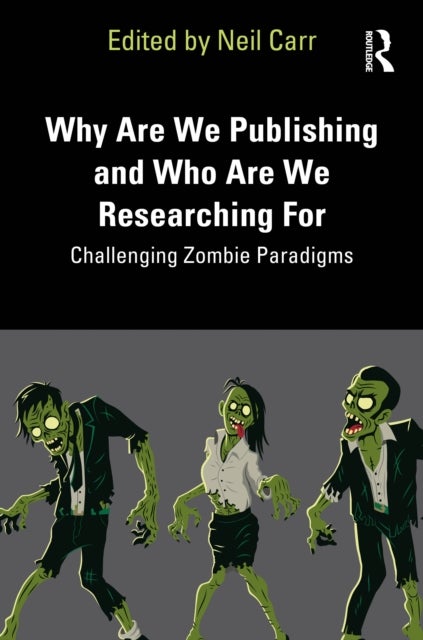 Why Are We Publishing and Who Are We Researching For