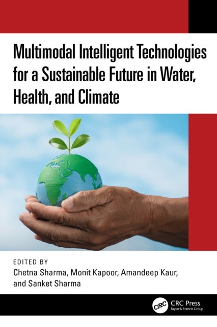 Multimodal Intelligent Technologies for a Sustainable Future in Water, Health, and Climate
