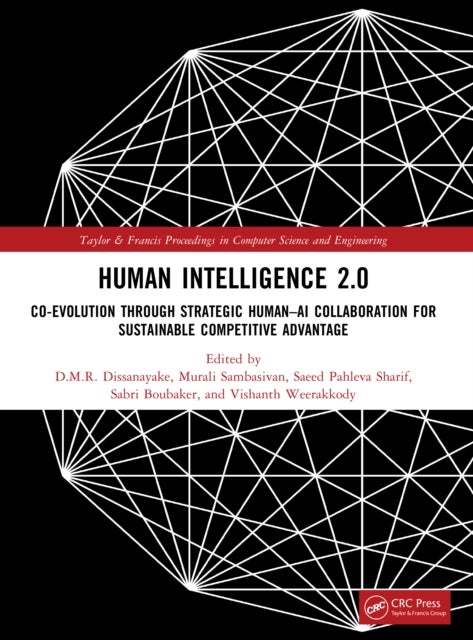 Human Intelligence 2.0 - Co-Evolution through Strategic Human–AI Collaboration for Sustainable Competitive Advantage