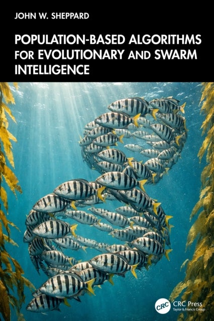 Population-Based Algorithms for Evolutionary and Swarm Intelligence