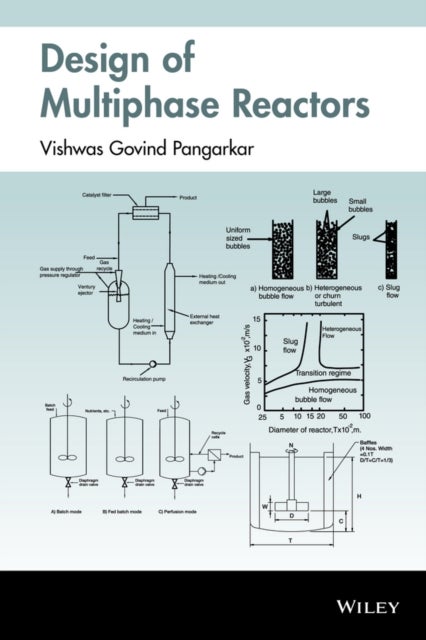 Design of Multiphase Reactors av Vishwas G. Pangarkar