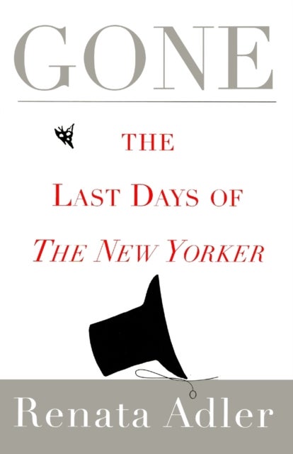 Gone - The Last Days of The New Yorker
