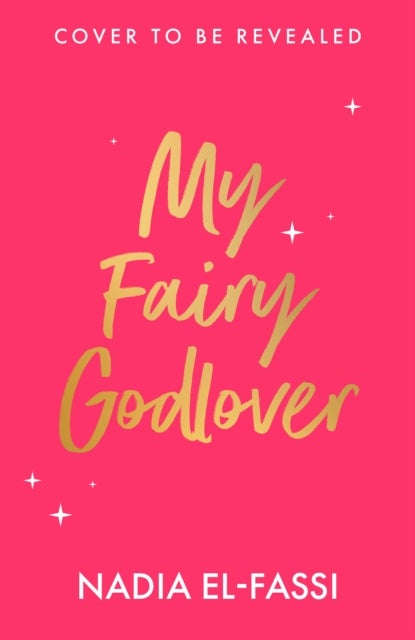 My Fairy Godlover av Nadia El-Fassi