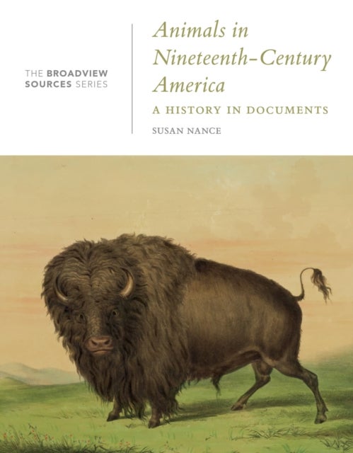 Animals in Nineteenth-Century America - A History in Documents