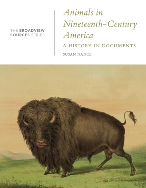 Animals in Nineteenth-Century America - A History in Documents