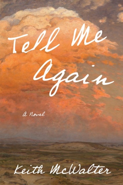 Tell Me Again - A Novel