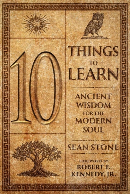10 Things to Learn - Ancient Wisdom for the Modern Soul