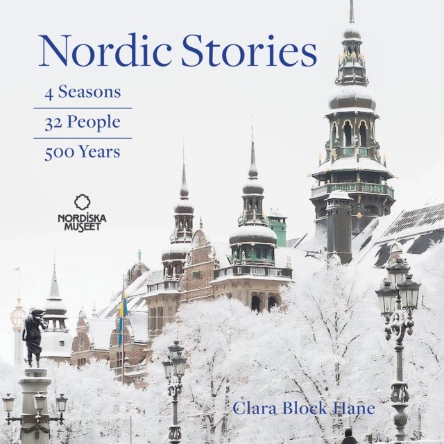 Nordic Stories - 500 Years Through 32 People