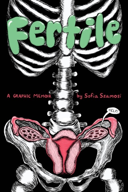 Fertile - A Graphic Memoir