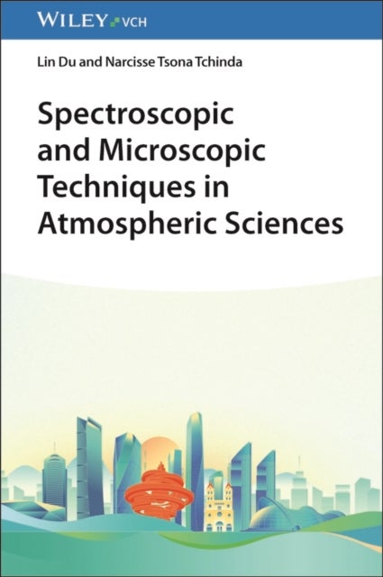 Spectroscopic and Microscopic Techniques in Atmospheric Sciences