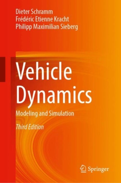 Vehicle Dynamics - Modeling and Simulation