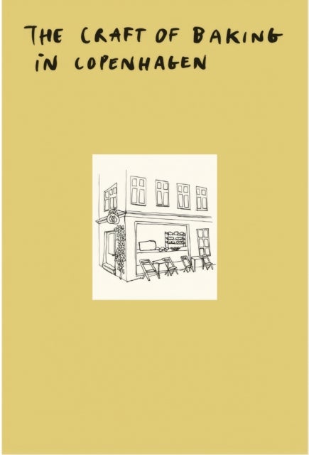 The Craft of Baking in Copenhagen