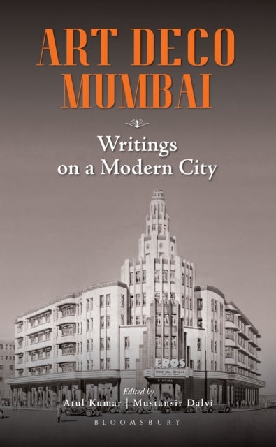 Art Deco Mumbai - Writings on a Modern City