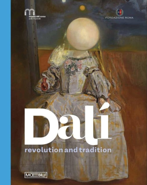 Dali - Revolution and Tradition