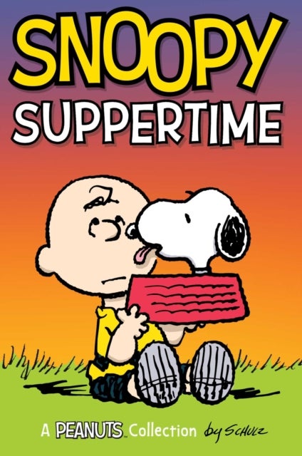 Snoopy: Suppertime!