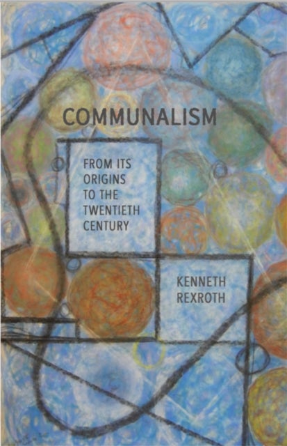 Communalism - From Its Origins to the Twentieth Century