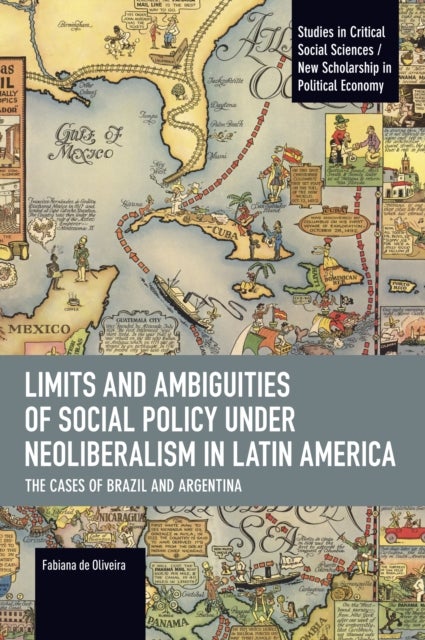Limits and Ambiguities of Social Policy under Neoliberalism in Latin America - The Cases of Brazil and Argentina