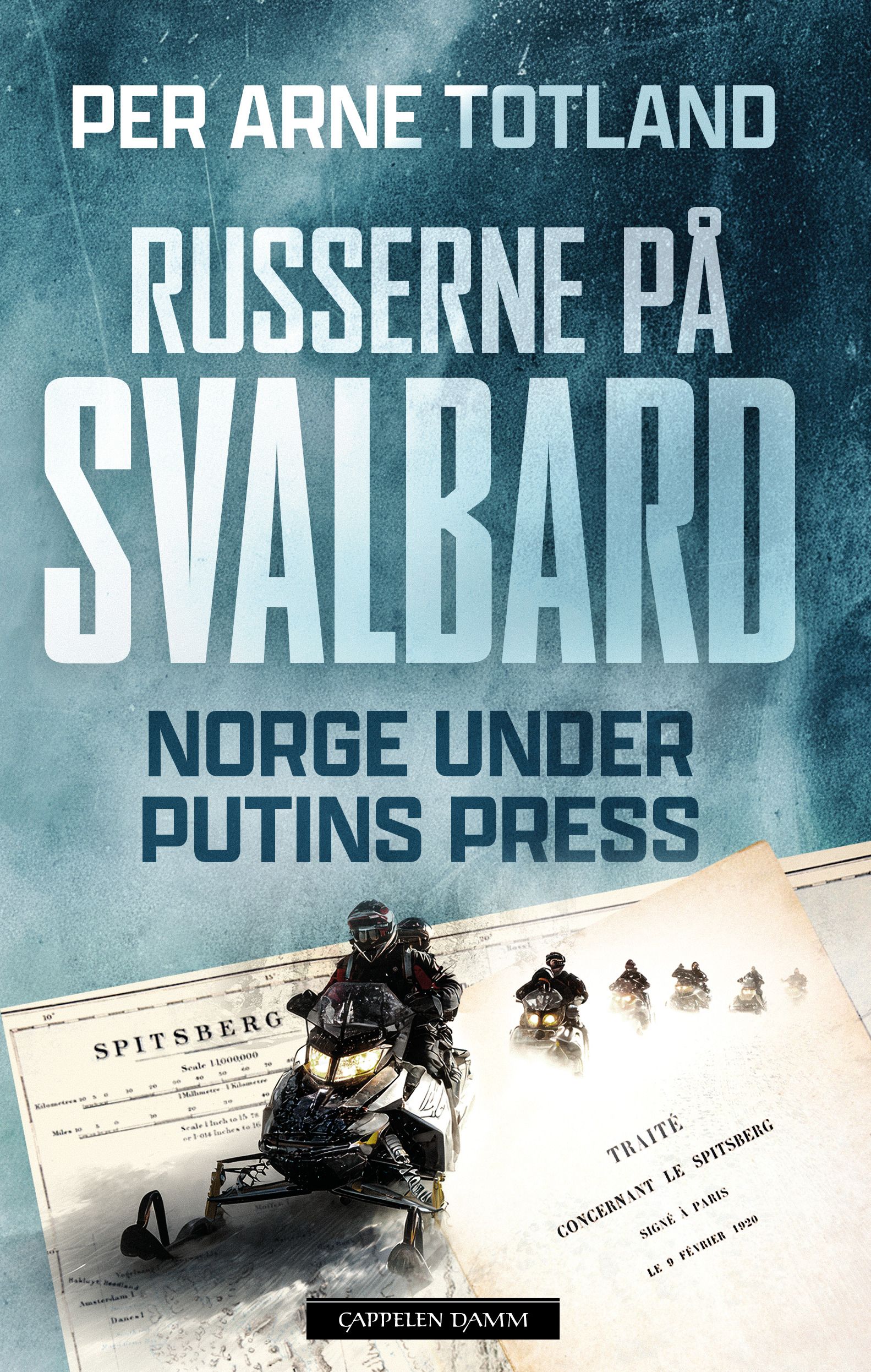 Russerne på Svalbard - Norge under Putins press