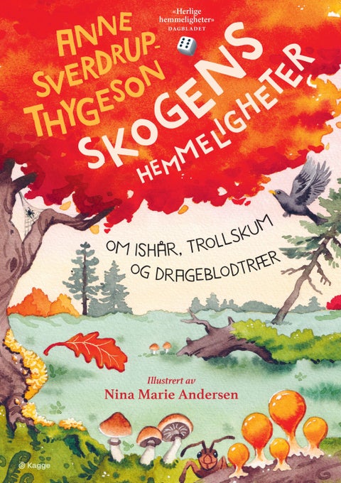 Skogens hemmeligheter - om ishår, trollskum og drageblodtrær