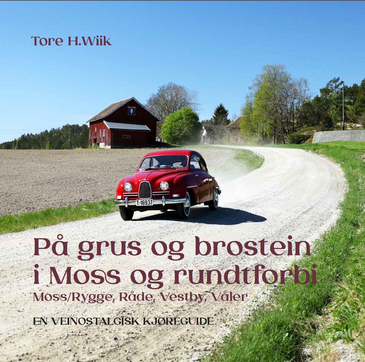 På grus og brostein i Moss og rundtforbi av Tore H. Wiik