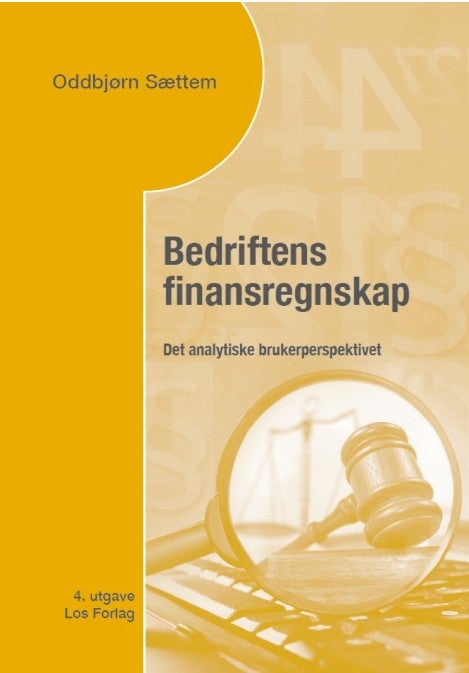 Bedriftens finansregnskap. Det analytiske brukerperspektivet