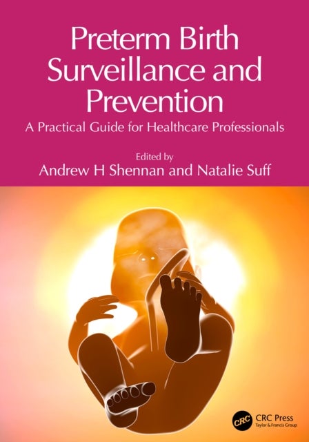 Preterm Birth Surveillance and Prevention - A Practical Guide for Healthcare Professionals