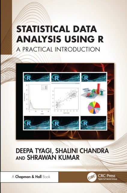 Statistical Data Analysis Using R - A Practical Introduction