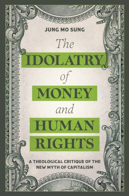The Idolatry of Money and Human Rights