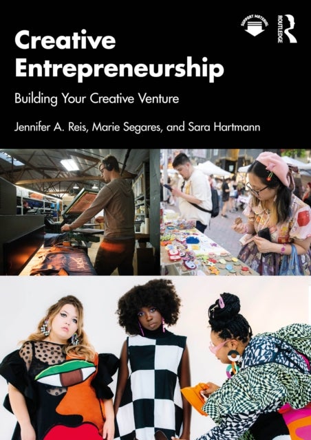 Creative Entrepreneurship - Building Your Creative Venture