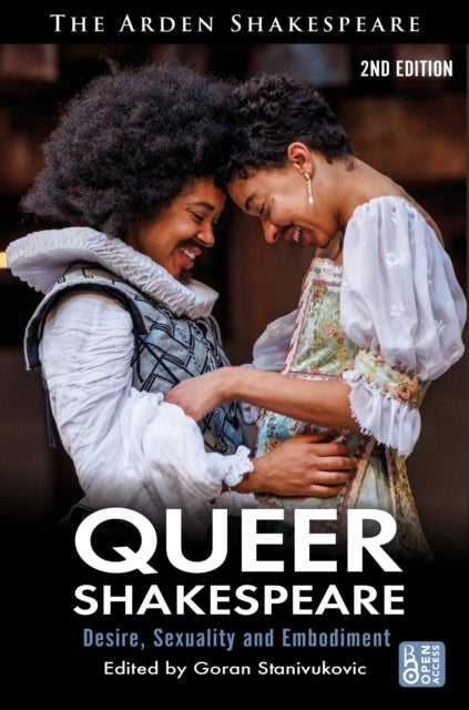Queer Shakespeare - Desire, Sexuality and Embodiment