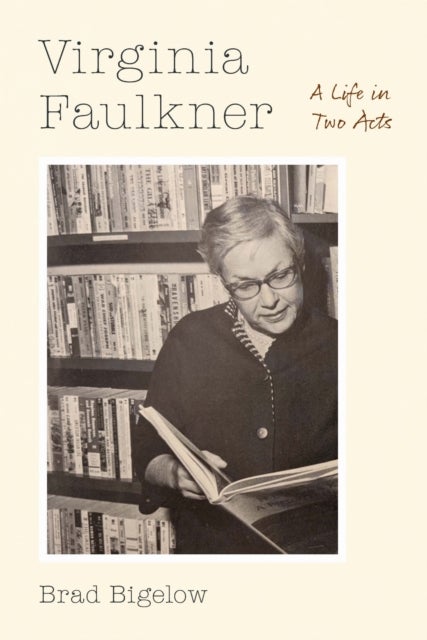 Virginia Faulkner - A Life in Two Acts