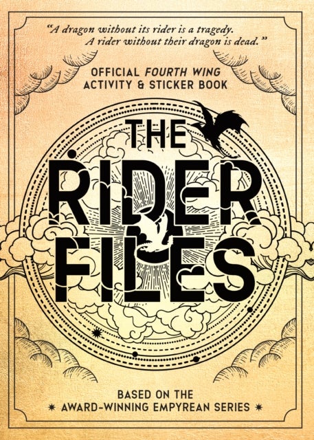The Rider Files - Official Fourth Wing Activity & Sticker Book - Based on the Award-Winning Empyrean series