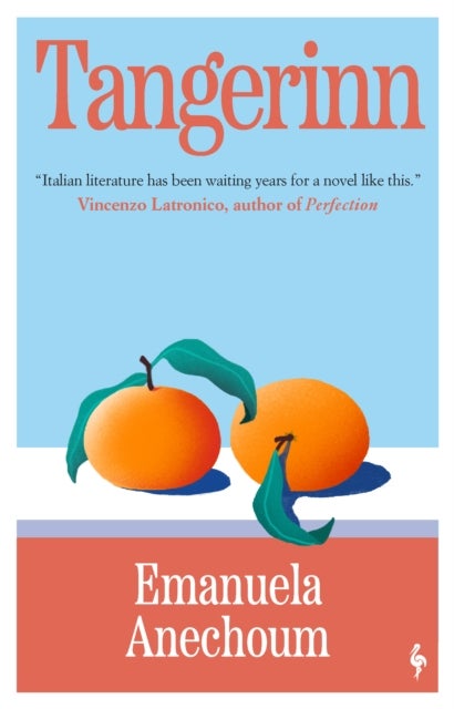Tangerinn - A Novel