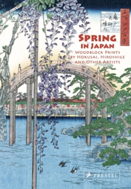Spring in Japan - Woodblock Prints by Hokusai, Hiroshige and Other Artists
