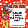 Bamse Bjørn på trolljakt