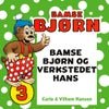 Bamse Bjørn og verkstedet hans