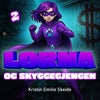 Lorna og skyggegjengen