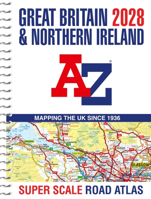 Great Britain A-Z Super Scale Road Atlas 2028 (A3 Spiral)