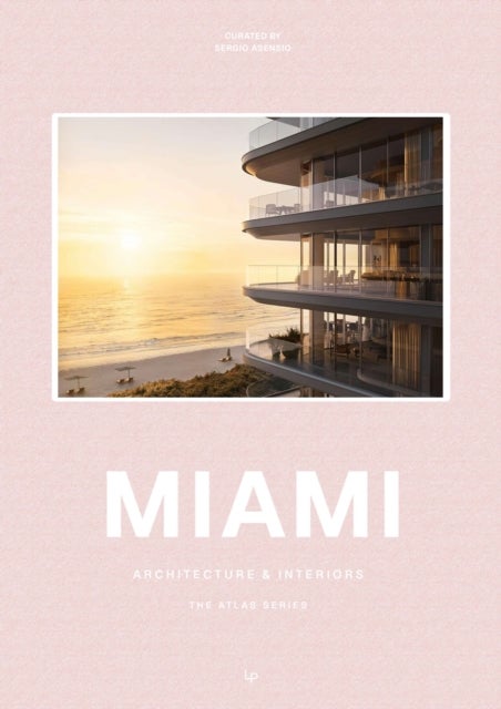 Miami - Architecture and Interiors